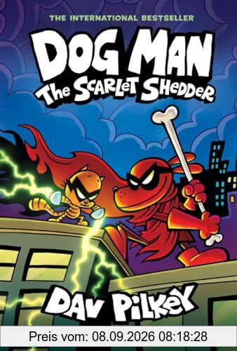 Dog Man 12: The Scarlet Shedder: A Graphic Novel: From the Creator of Captain Underpants