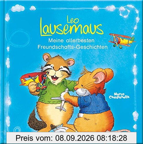 Leo Lausemaus Meine allerbesten Freundschafts-Geschichten