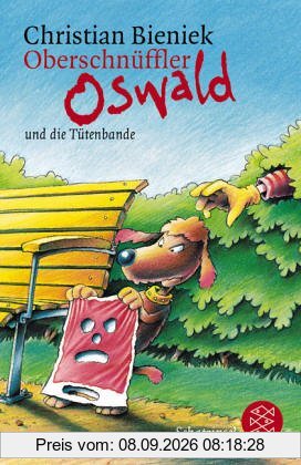 Oberschnüffler Oswald und die Tütenbande: Krimi Abenteuer