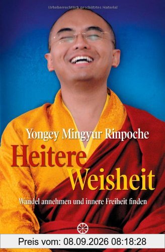 Heitere Weisheit: Wandel annehmen und innere Freiheit finden