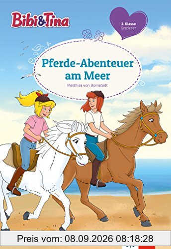Bibi und Tina - Thema 12: Lesen lernen - 2. Klasse ab 7 Jahren (Bibi und Tina - Lesen lernen mit dem Schulbuchprofi)