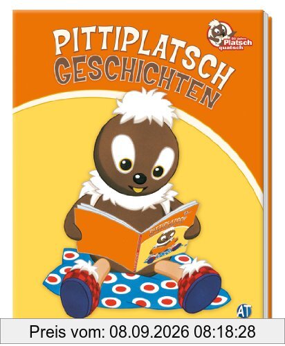 Geschichtenbuch Pittiplatsch: Noch mehr Geschichten von Pitti, Schnatterinchen und Moppi im handlichen Format!