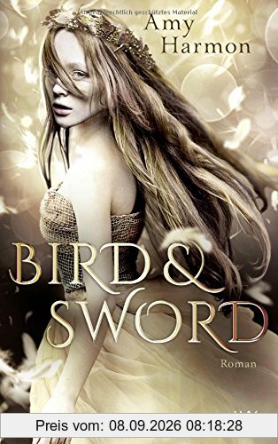 Bird and Sword (Bird-and-Sword-Reihe, Band 1)