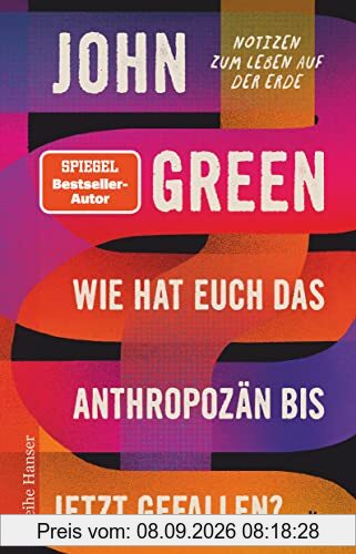 Wie hat euch das Anthropozän bis jetzt gefallen?: Notizen zum Leben auf der Erde