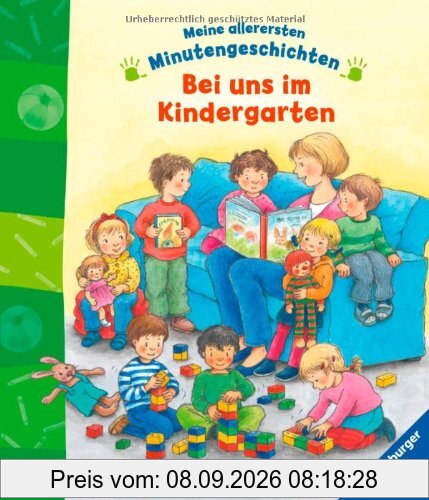 Meine allerersten Minutengeschichten: Bei uns im Kindergarten: Ab 18 Monate