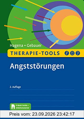 Therapie-Tools Angststörungen: Mit E-Book inside und Arbeitsmaterial (Beltz Therapie-Tools)