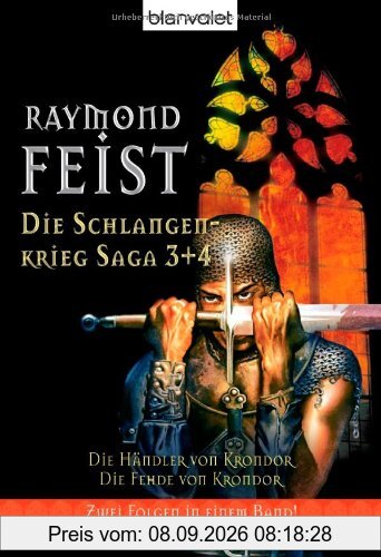 Die Schlangenkrieg-Saga. Ein Midkemia-Roman: Die Schlangenkrieg-Saga 3 + 4: Die Händler von Krondor / Die Fehde von Krondor - Zwei Folgen in einem Band!