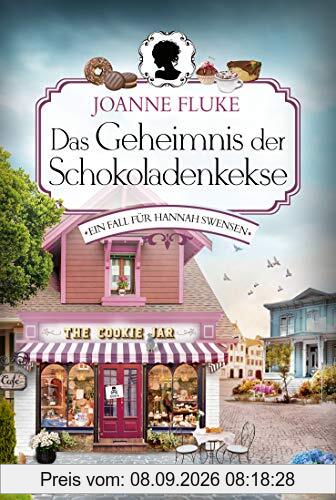 Das Geheimnis der Schokoladenkekse: Ein Fall für Hannah Swensen. Kriminalroman