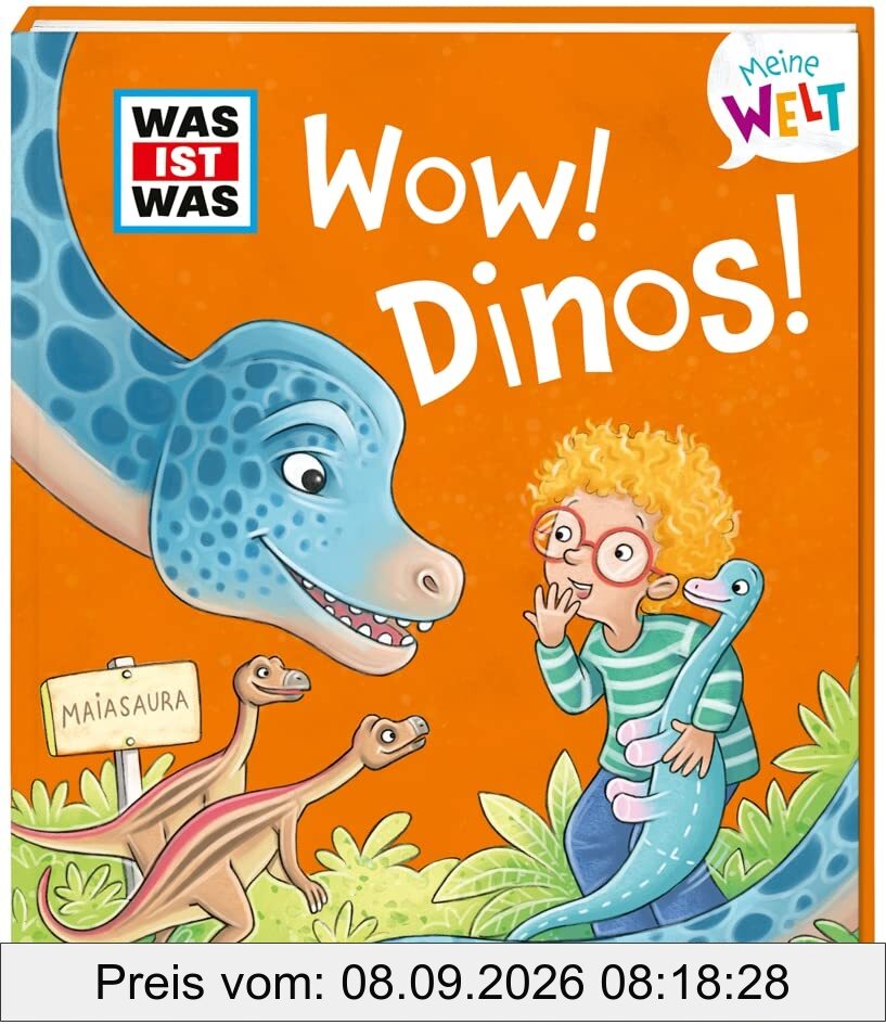 WAS IST WAS Meine Welt Band 5. WOW! Dinos! Vorlesebuch über Dinosaurier ab 2 Jahren / Klappenbuch für kleine Dinofans
