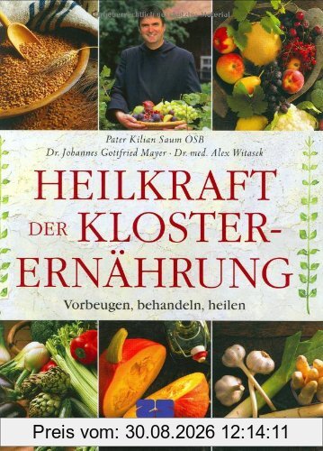 Heilkraft der Klosterernährung