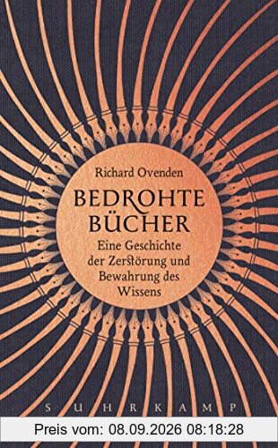 Bedrohte Bücher: Eine Geschichte der Zerstörung und Bewahrung des Wissens (suhrkamp taschenbuch)