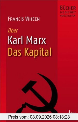 Karl Marx, Das Kapital: Bücher, die die Welt veränderten