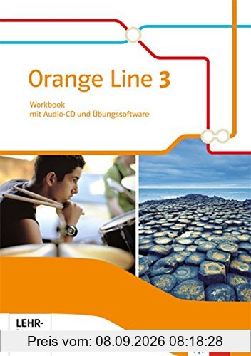 Orange Line / Workbook mit Audio-CD und Übungssoftware 7. Schuljahr: Ausgabe 2014 / Ausgabe 2014