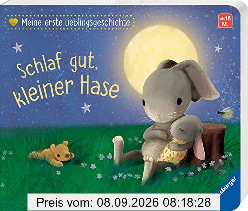Meine erste Lieblingsgeschichte: Schlaf gut, kleiner Hase