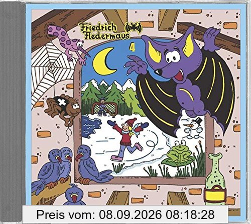 Friedrich Fledermaus 4: 4 liebevolle Hörspiele und Musik: Abenteuer auf dem Eis /Zahnweh /Freche Tauben /Der Klopfgeist /3 Originalaufnahmen auf dem Eis /8 Originalaufnahmen von Fledermäusen