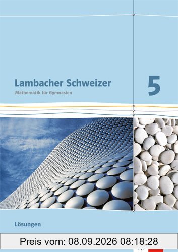 Lambacher Schweizer - Ausgabe für Baden-Württemberg / Lösungen 5. Schuljahr