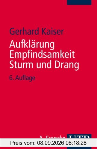 Aufklärung, Empfindsamkeit, Sturm und Drang