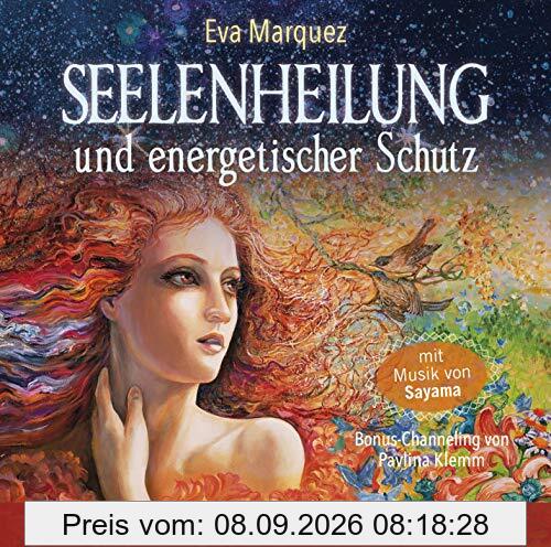 Seelenheilung und energetischer Schutz: Anleitungen der Plejader zur Durchlichtung mit kosmischer Liebe