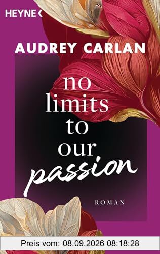 No Limits To Our Passion: Roman (Die Soul-Sisters-Reihe, Band 1)