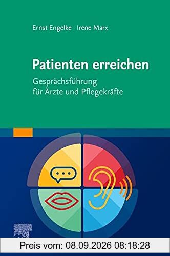 Patienten erreichen - Gesprächsführung für Ärzte und Pflegekräfte