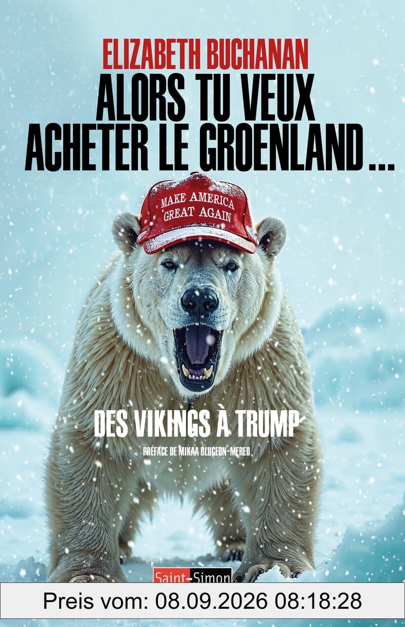 Alors tu veux acheter le Groenland... : des Vikings à Trump