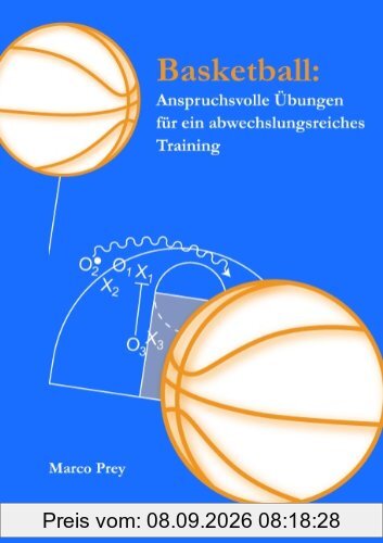 Basketball: Anspruchsvolle Übungen für ein abwechslungsreiches Training