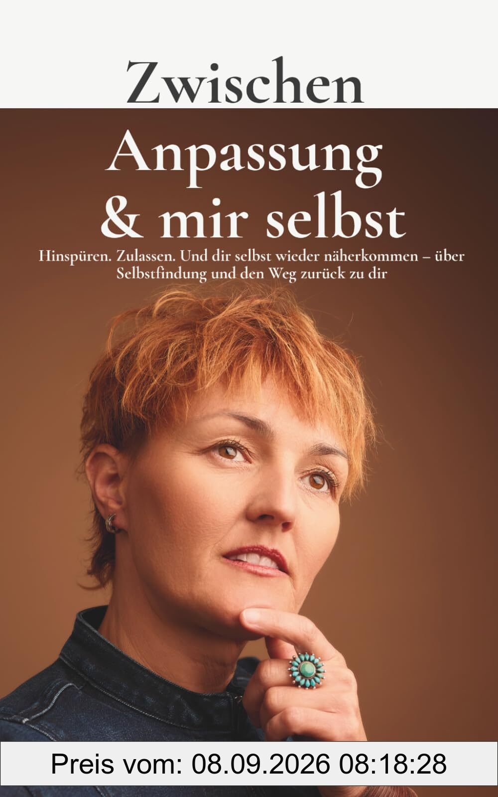 Zwischen Anpassung & mir selbst: Hinspüren. Zulassen. Und dir selbst wieder näherkommen – über Selbstfindung und den Weg zurück zu dir