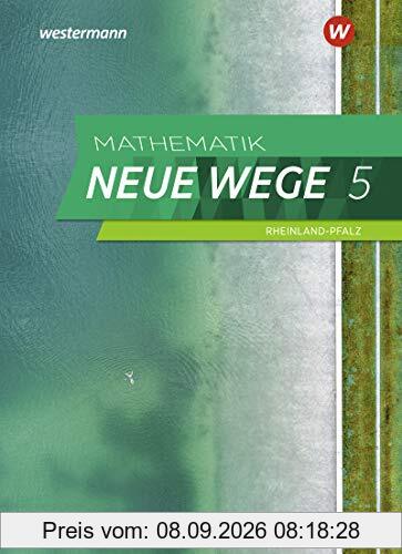Mathematik Neue Wege SI - Ausgabe 2022 für Rheinland-Pfalz: Schülerband 5: Sekundarstufe 1 - Ausgabe 2022