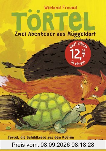 Törtel. Zwei Abenteuer aus Müggeldorf: Törtel, die Schildkröte aus dem McGrün/ Törtel und der Wolf (Gulliver)