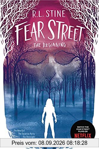 Fear Street The Beginning: The New Girl; The Surprise Party; The Overnight; Missing