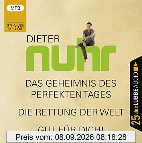Das Geheimnis des perfekten Tages / Die Rettung der Welt / Gut für dich!: Jubiläumsausgabe.