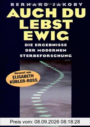 Auch Du lebst ewig