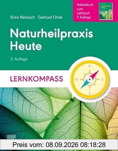 Naturheilpraxis Heute Lernkompass - Arbeitsbuch zum Lehrbuch 7. Auflage