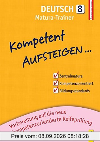 Kompetent Aufsteigen Deutsch 8 - Matura-Trainer