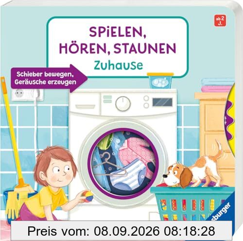 Spielen, Hören, Staunen: Zuhause. Ein Sound-Spielbuch ohne Batterie und Elektronik (Pappbilderbuch - Spielen, hören, staunen)