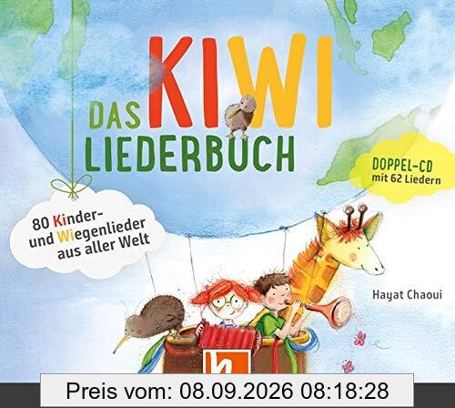 Das KIWI-Liederbuch. Audio-CDs: Kinder- und Wiegenlieder aus aller Welt