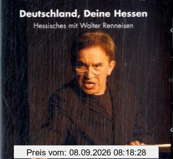Deutschland, Deine Hessen: Hessisches mit Walter Renneisen