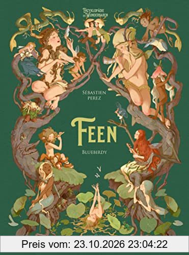 Feen: Enzyklopädie des Wunderbaren von Benjamin Lacombe