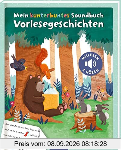 Mein kunterbuntes Soundbuch – Vorlesegeschichten: Mitlesen und hören | Hochwertiges Vorlesesoundbuch zum Mitlesen mit dazugehörigen Sounds für Kinder ab 24 Monaten