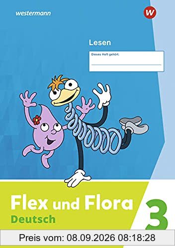 Flex und Flora / Flex und Flora - Ausgabe 2021: Ausgabe 2021 / Heft Lesen 3: Verbrauchsmaterial