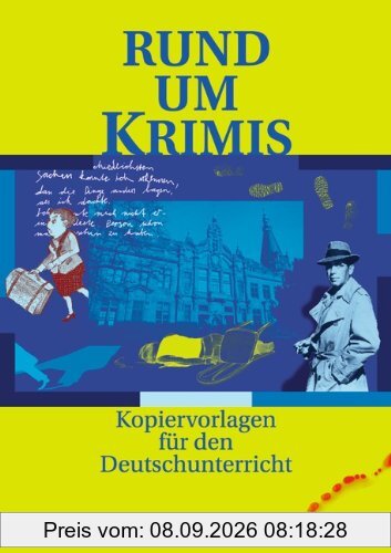 Rund um ... - Sekundarstufe I: Rund um Krimis: Kopiervorlagen: Kopiervorlagen für den Deutschunterricht