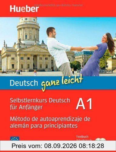 Deutsch ganz leicht A1: Selbstlernkurs Deutsch für Anfänger - Método de autoaprendizaje de alemán para principiantes / Paket