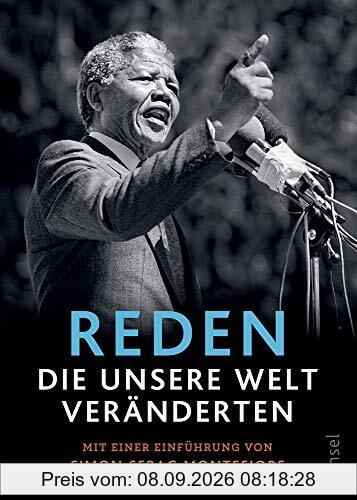 Reden, die unsere Welt veränderten: Mit einer Einführung von Simon Sebag Montefiore (insel taschenbuch)