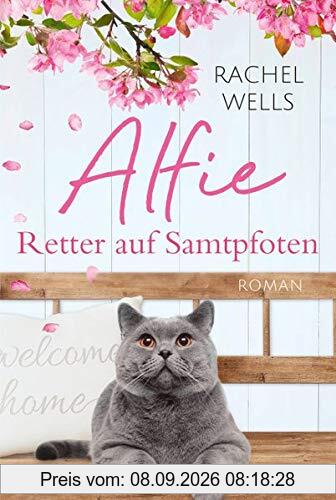 Alfie - Retter auf Samtpfoten: Roman (Die Abenteuer des Kater Alfie, Band 2)