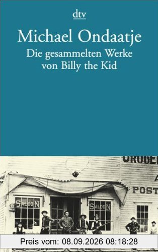 Die gesammelten Werke von Billy the Kid: Roman