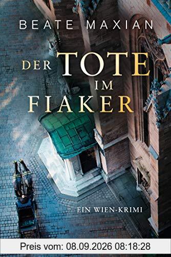 Der Tote im Fiaker: Ein Wien-Krimi - Die Sarah-Pauli-Reihe 10