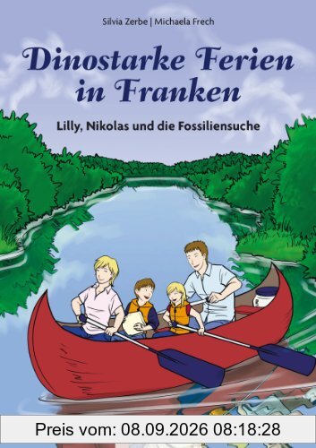 Dinostarke Ferien in Franken: Lilly, Nikolas und die Fossiliensuche (Lilly und Nikolas)