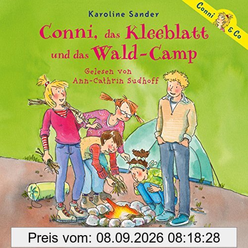Conni, das Kleeblatt und das Wald-Camp: 2 CDs (Conni & Co, Band 14)