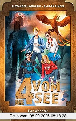 Der Wächter der goldenen Schale (Die 4 vom See, 4, Band 4)