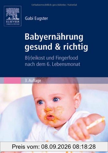 Babyernährung gesund & richtig: B(r)eikost und Fingerfood nach dem 6. Lebensmonat